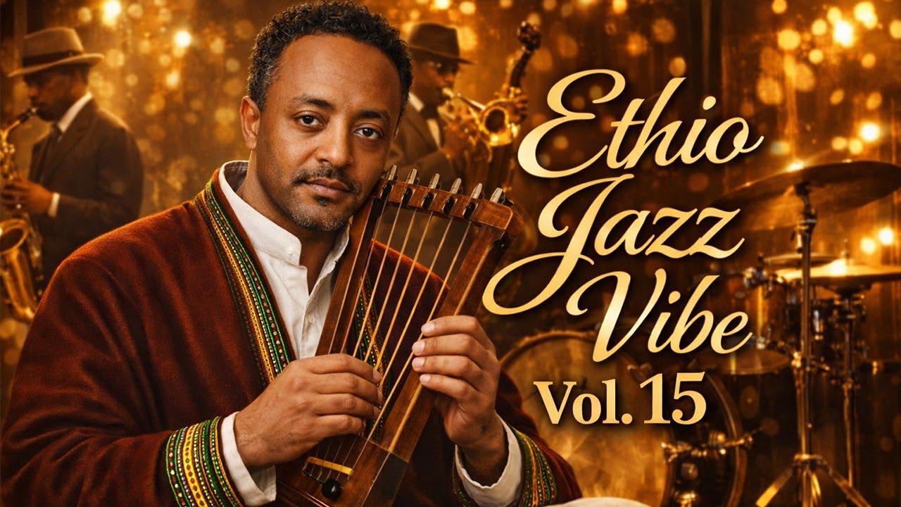 Ethio Jazz Truck. 15 | ደግሞ