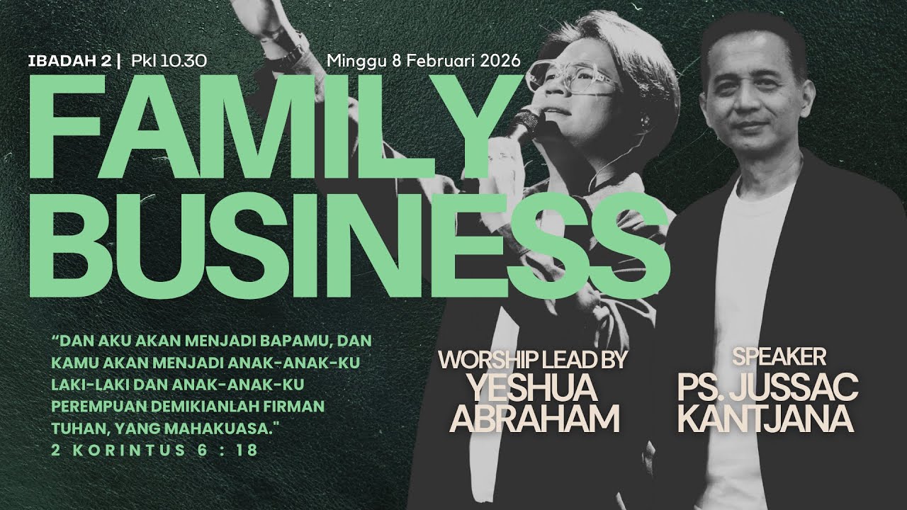 Ibadah Raya 2 - (Ps. Jussac Kantjana) - 8 Februari 2026 - Live Streaming