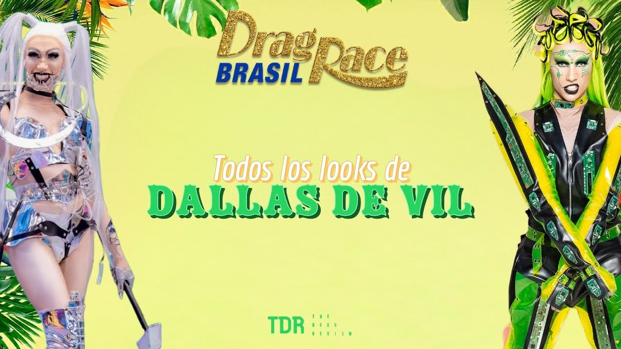Todos los looks de Dallas de Vil en Drag Race Brasil 👑🇧🇷 #DragRace