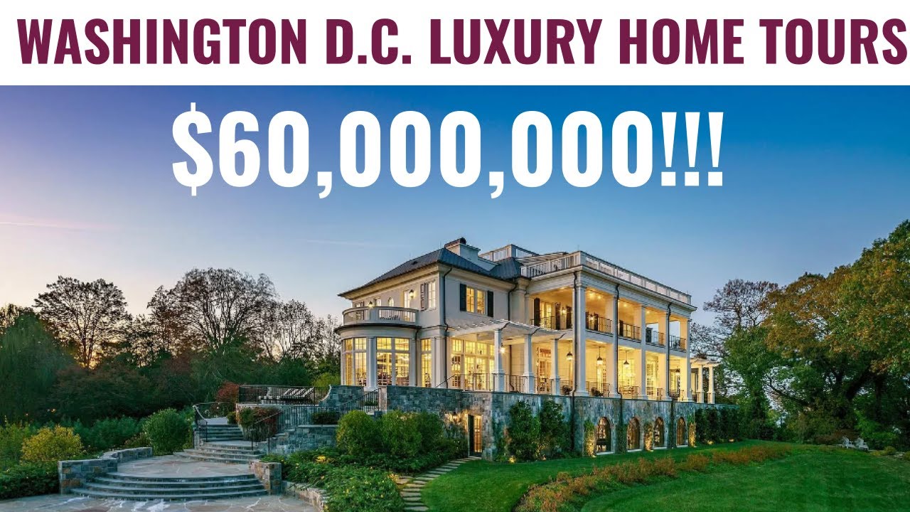 Extreme Luxury Homes of Washington D.C. | Virtual Real Estate Tours