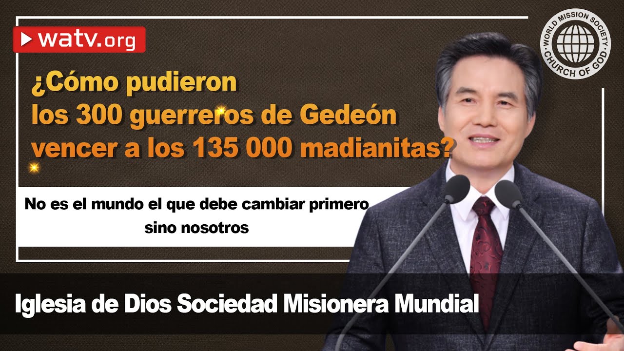Sermón de la Iglesia de Dios: No es el mundo el que debe cambiar primero sino nosotros