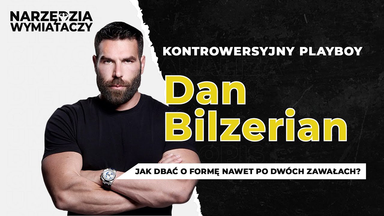 Narzędzia Wymiataczy 12 - Dan Bilzerian, jak być w formie, nawet po dwóch zawałach ?