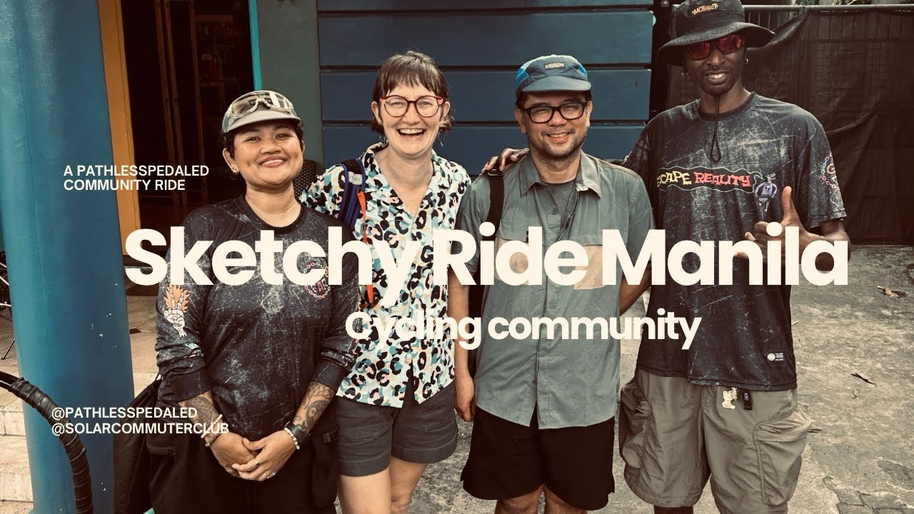 A Sketchy Ride Manila with @PathLessPedaledTV 