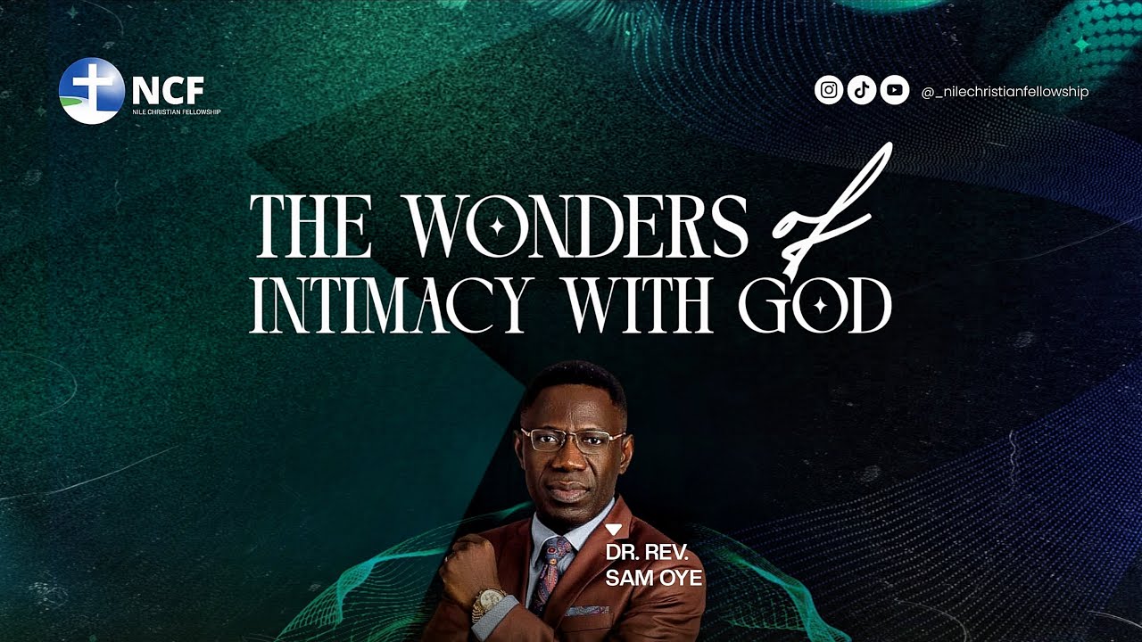 WONDERS OF INTIMACY | Rev. Dr. Sam Oye