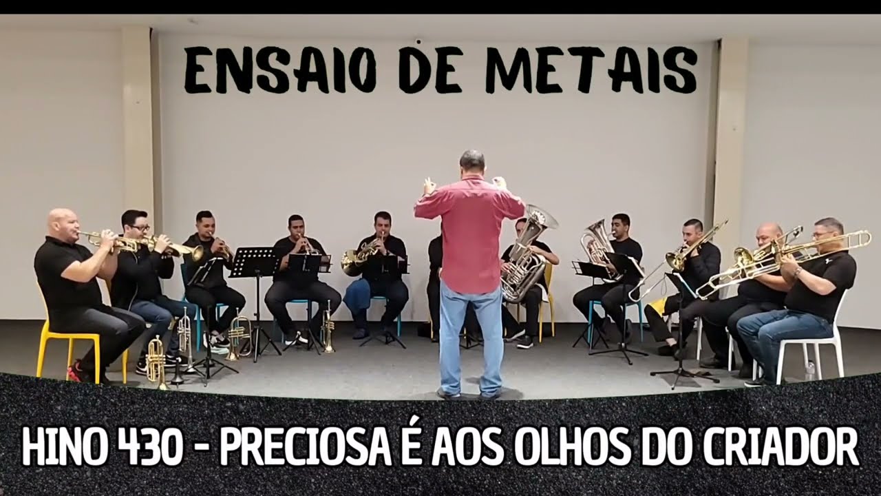 Hino 430 CCB - Preciosa é, aos olhos do Criador | Ensaio de Metais