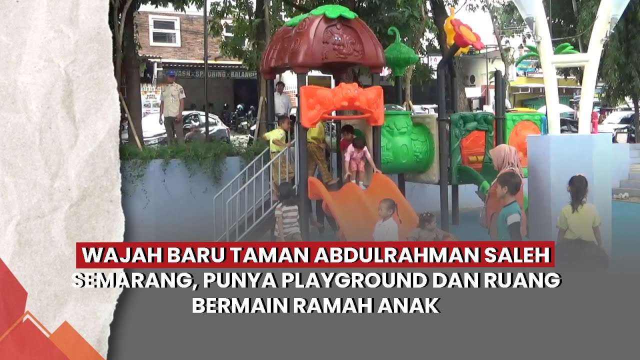 Wajah Baru Taman Abdulrahman Saleh Semarang, Punya Playground dan Ruang Bermain Ramah Anak