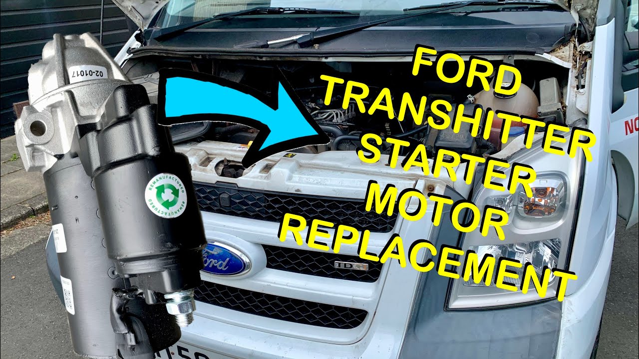 Ford Transit RWD Starter Motor Replacement/Transit 3.2 200bhp, Ford Ranger 3.2 Engine (Non-Start)
