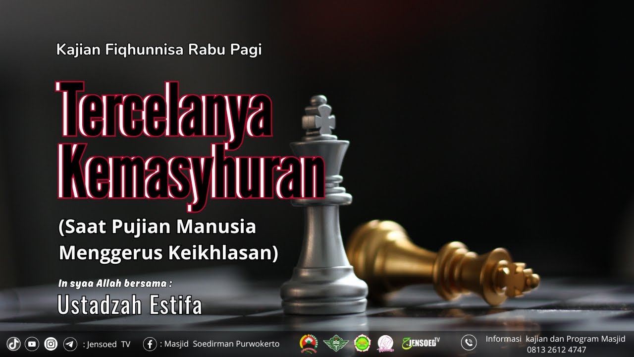 Tercelanya Kemasyhuran | Ustadzah Estifa
