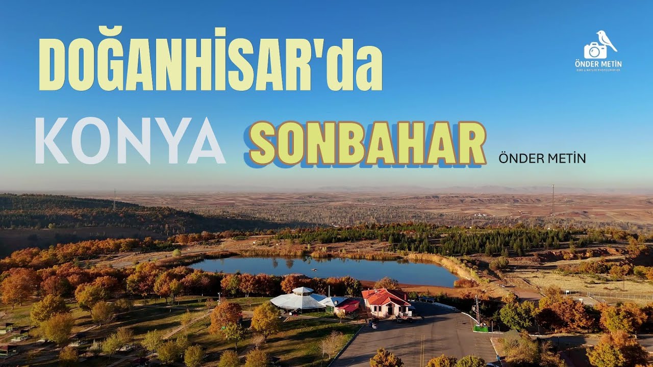 DOĞANHİSAR'DA SONBAHAR-ÖNDER METİN