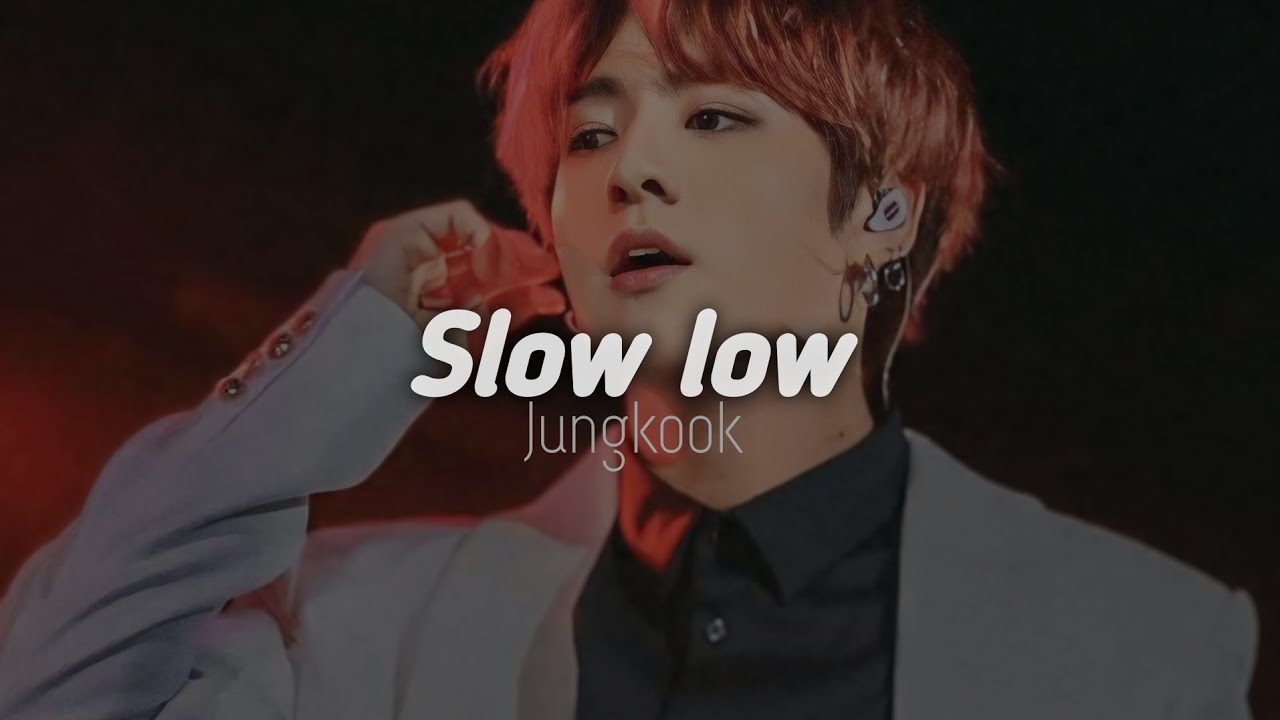 [FMV] Jeon jungkook - Slow low || fmv video