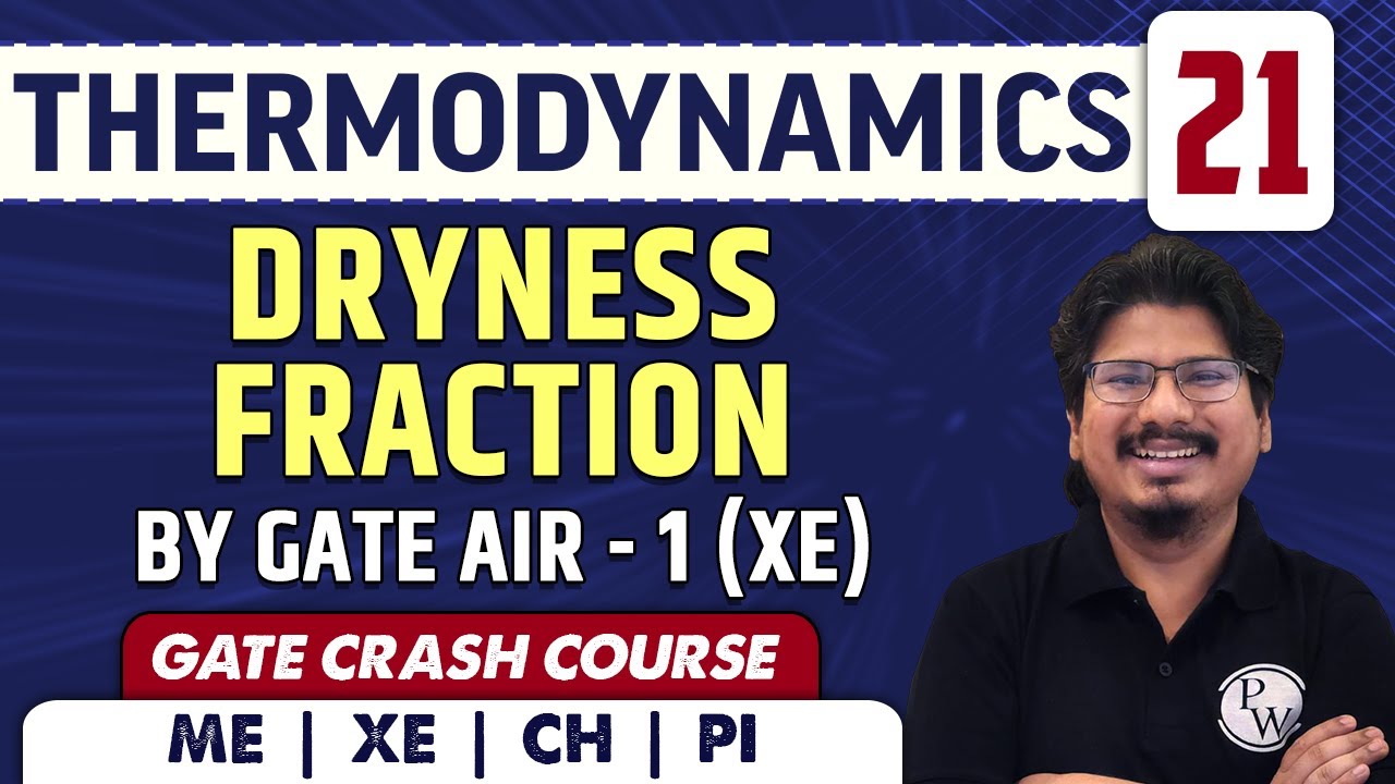 Dryness Fraction by GATE AIR - 1 (XE) l Thermodynamics 21 l GATE Crash Course