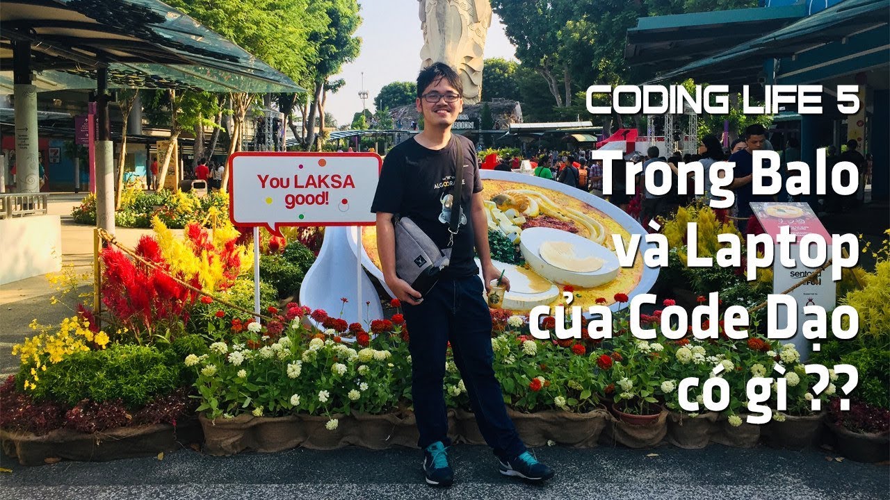 Coding Life - Trong Balo và Laptop Code Dạo có gì??