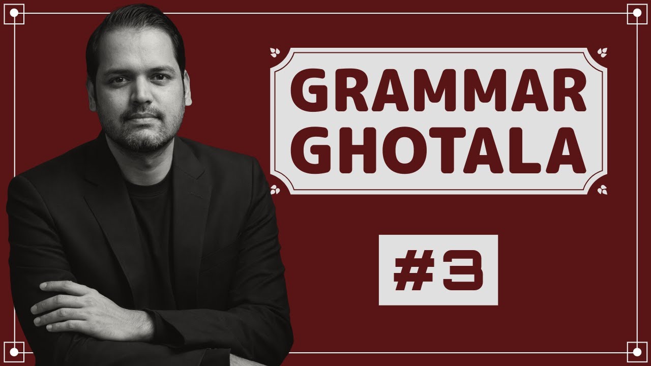 Grammar Ghotala #3 By Ravi Morya Sir