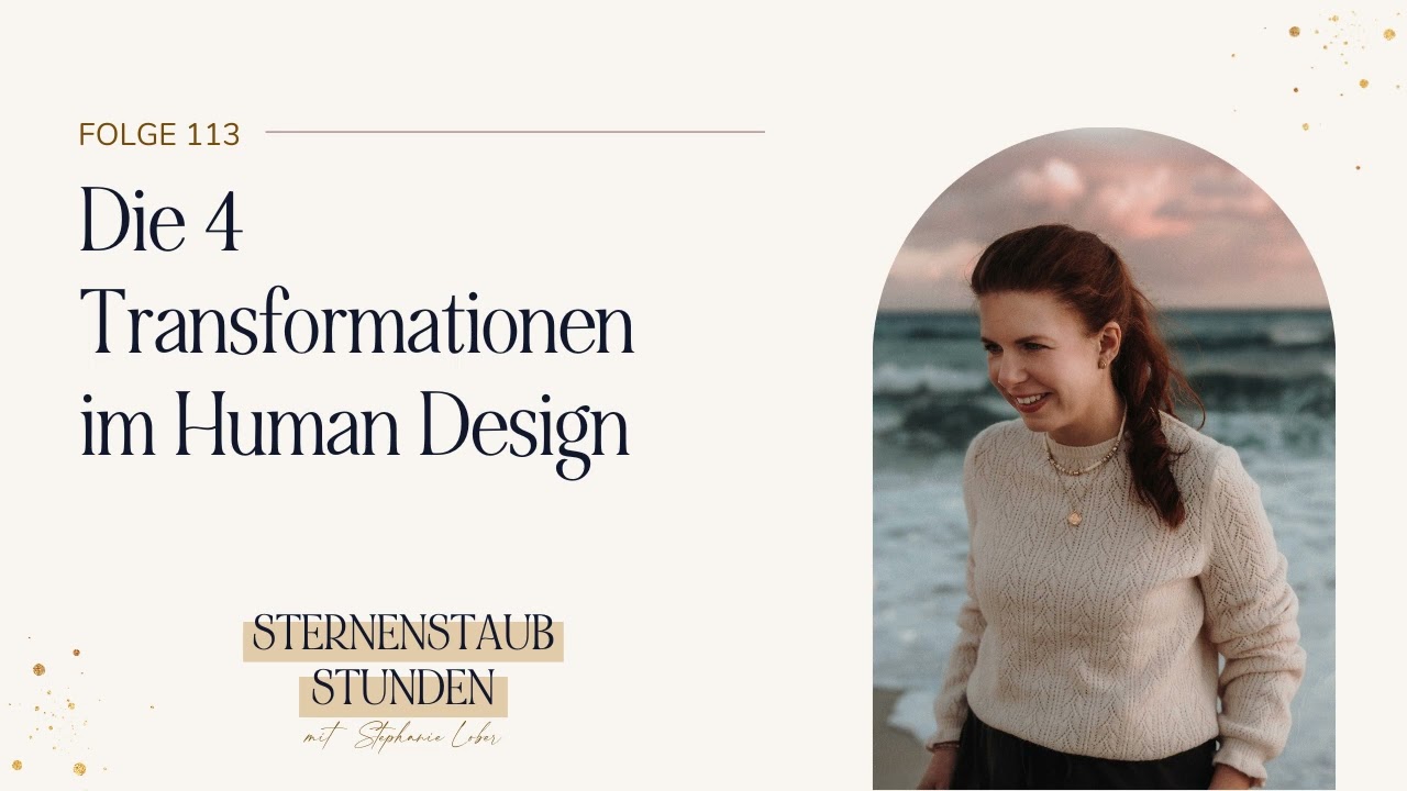 Tiefe Transformation mit den 4 Variabeln im Human Design