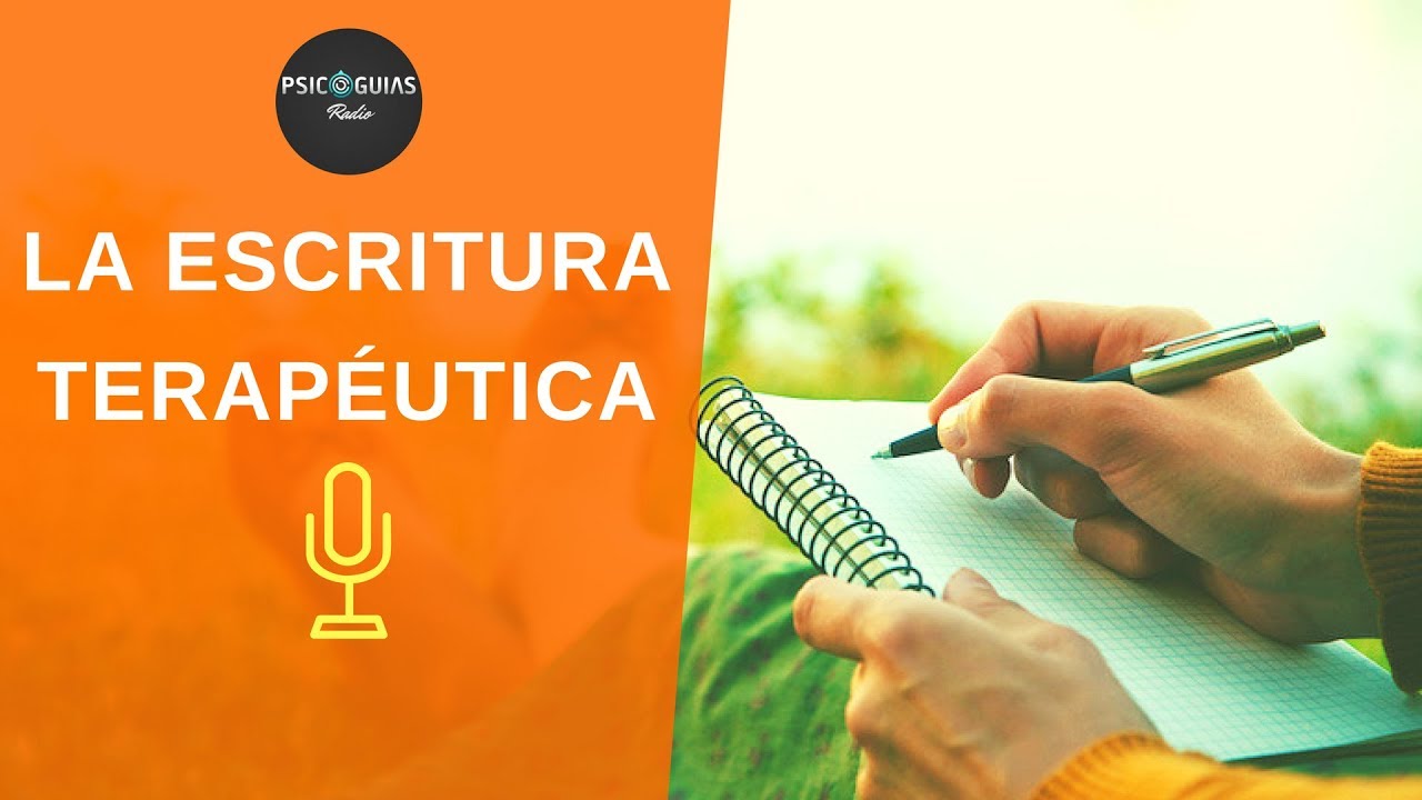 La Escritura Terapéutica: Ejercicios y Anécdotas Personales