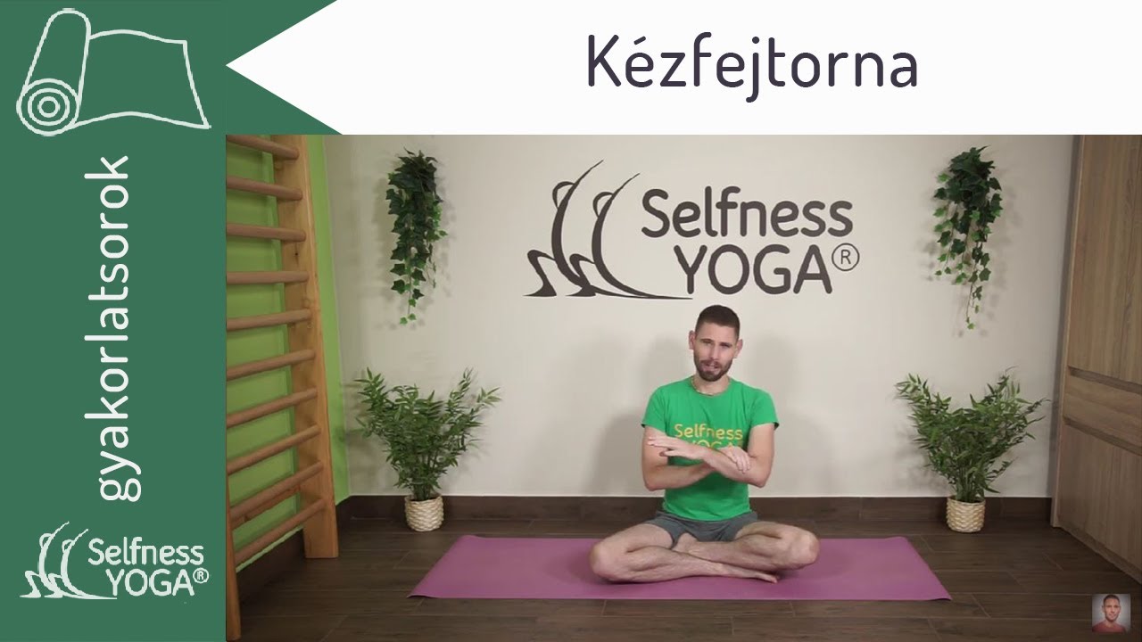 K&eacute;zfejtorna; k&eacute;zfejgyakorlatok; k&eacute;zerős&iacute;t&eacute;s; ujjerős&iacute;t&eacute;s; marokerős&iacute;t&eacute;s; csukl&oacute;erős&iacute;t&eacute;s; j&oacute;ga gyak.
