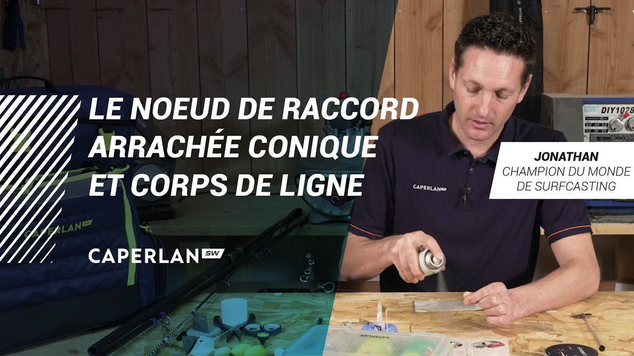 R&Eacute;ALISER LE NOEUD DE RACCORD ARRACH&Eacute;E CONIQUE ET CORPS DE LIGNE | CAPERLAN SW
