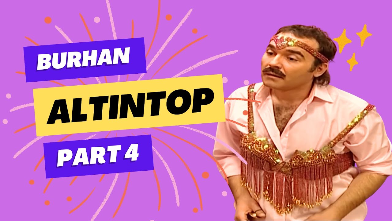 Burhan Altıntop Serisi | Part 4