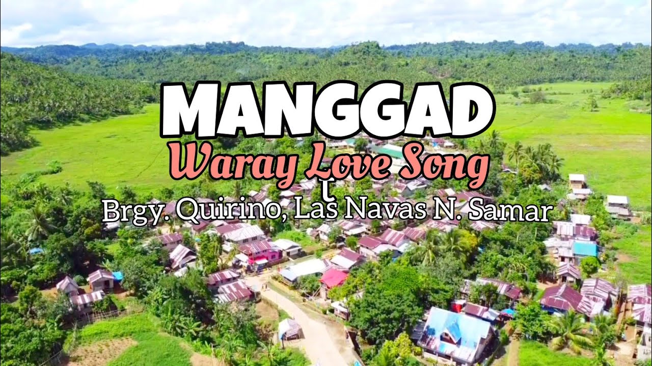 MANGAD WARAY LOVE SONG| MOTO TRIP BRGY. QUIRINO, LAS NAVAS, N. SAMAR