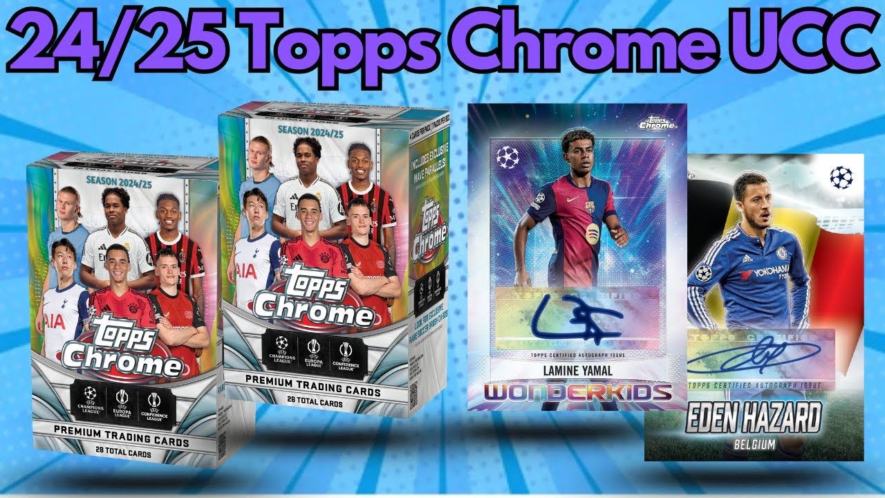 2024-25 Topps Chrome UCC Blaster/Value Boxes!