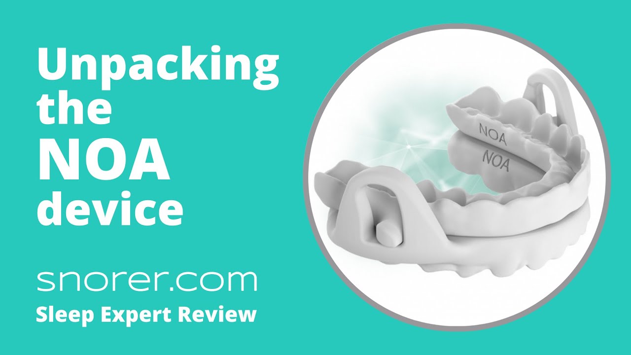 Unpacking The NOA from OrthoApnea. Mandibular Advancement Device - sleep expert review.