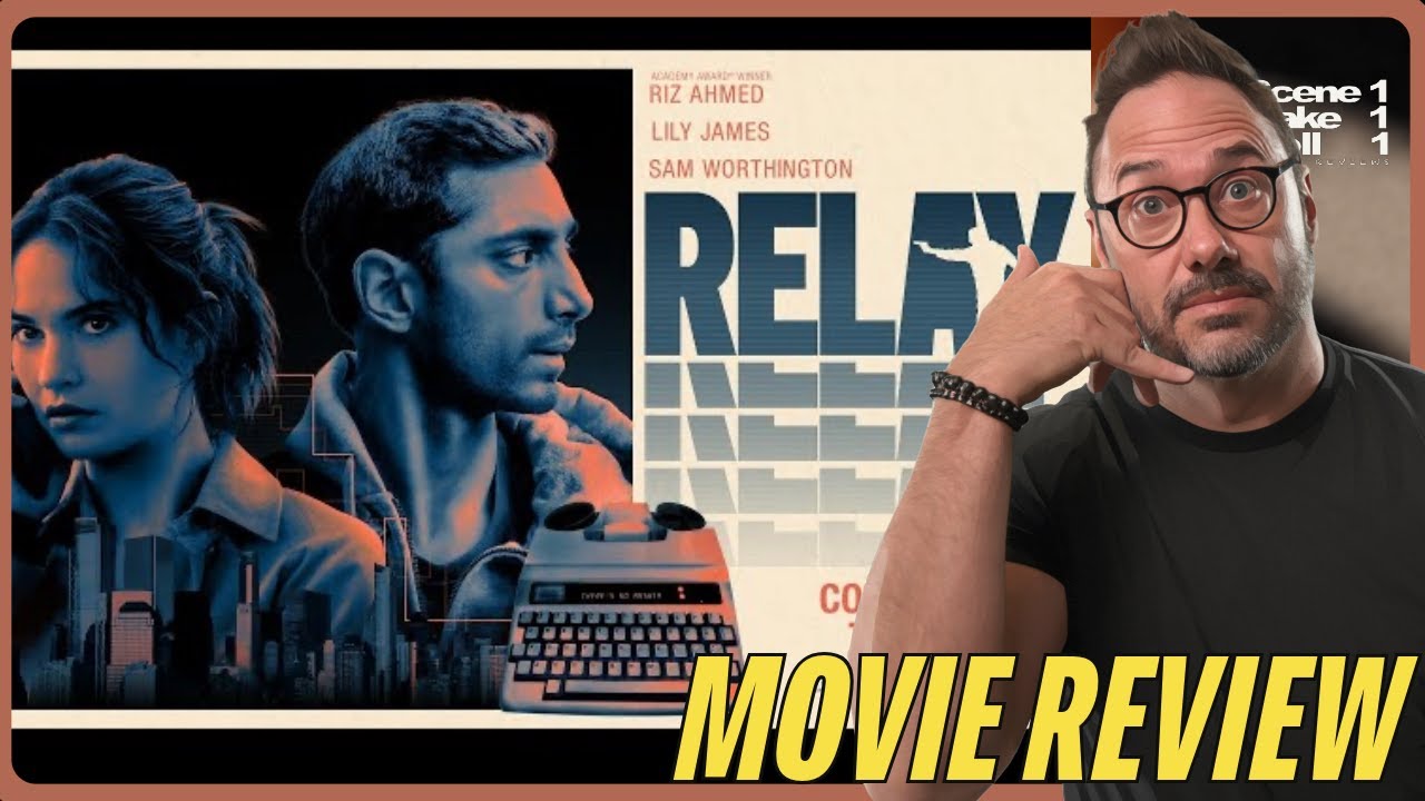 Relay Movie Review - Trust No One in Relay... Not Even the Plot