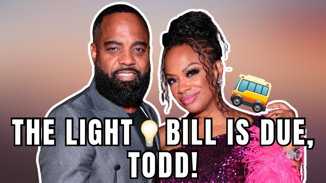 The Light Bill Is DUE, Todd!, Kandi Said Todd Ain’t CONTRIBUTING TO THE BILLS!!, Kim K + Lewis 