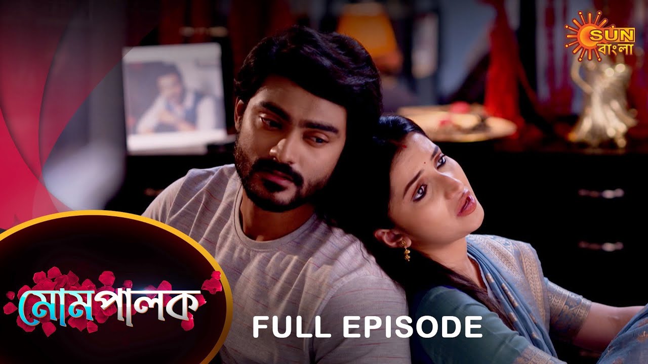 Mompalok - Full Episode | 16 March 2022 | Sun Bangla TV Serial | Bengali Serial