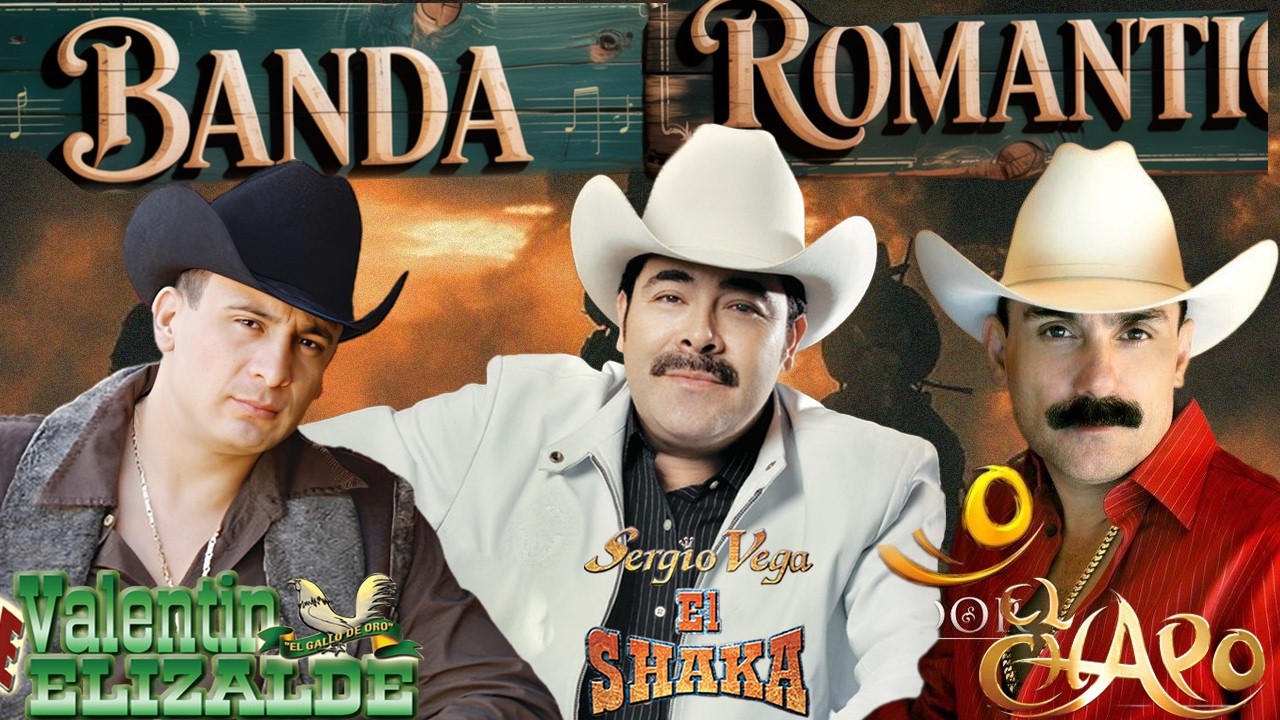 VALENTÍN ELIZALDE , EL CHAPO Y SERGIO VEGA - PURO ÉXITO ROMÁNTICO DE BANDA 💔 Clásicos Inolvidables