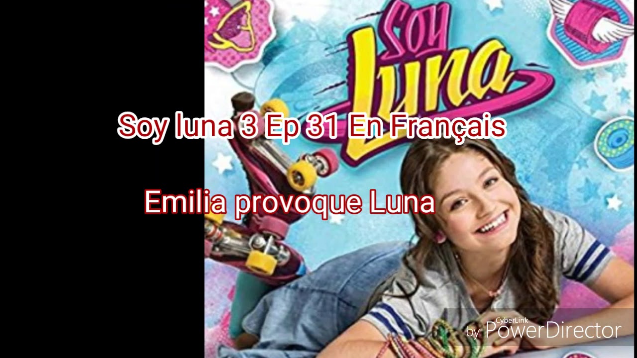 Soy luna 3 Ep 31 En Français : Emilia provoque Luna