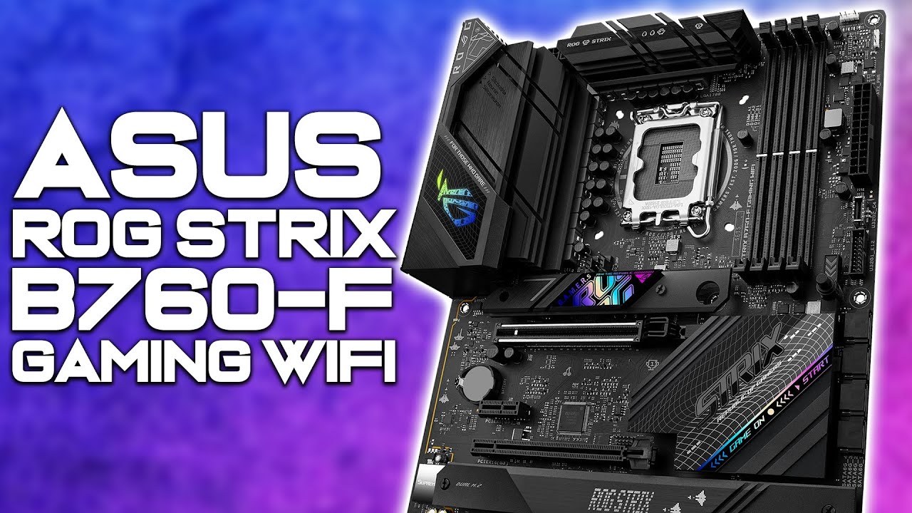 AFFORDABLE 13TH GEN! - ASUS ROG Strix B760-F Gaming Wifi - Unboxing & Overview! [4K]