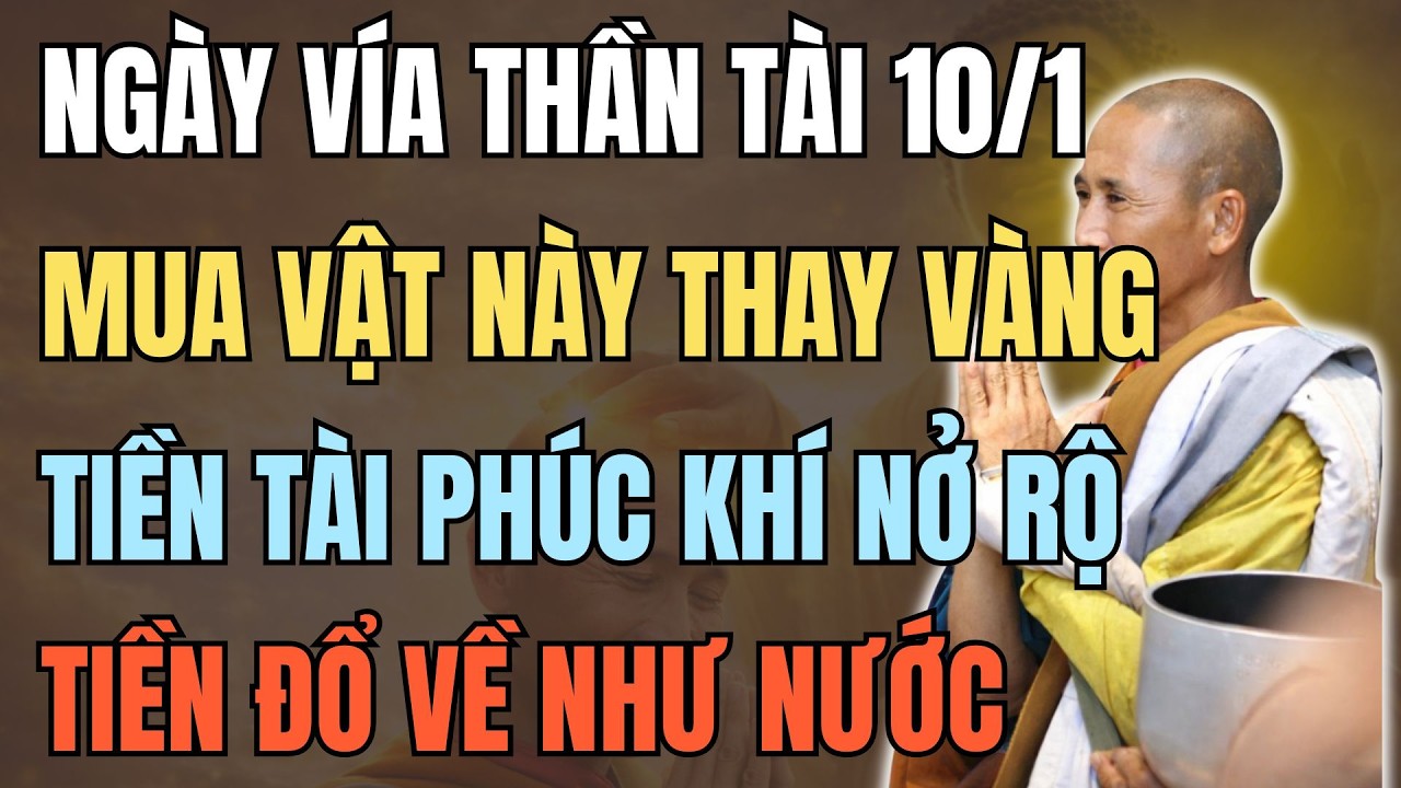 Vía Thần Tài Không Mua Vàng Mua Ngay Thứ Này, Tài Lộc Nở Rộ - Tiền Đổ Về Như Nước!