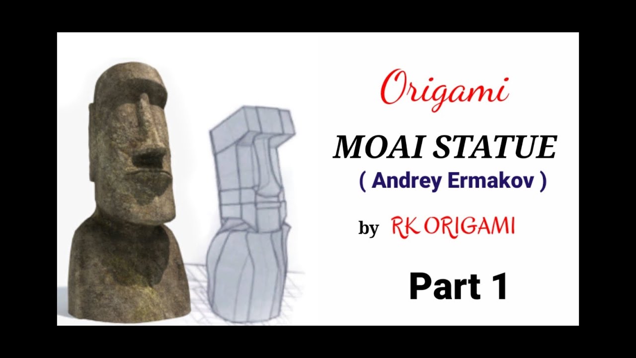 Origami Moai Statue (Andrey Ermakov) part1