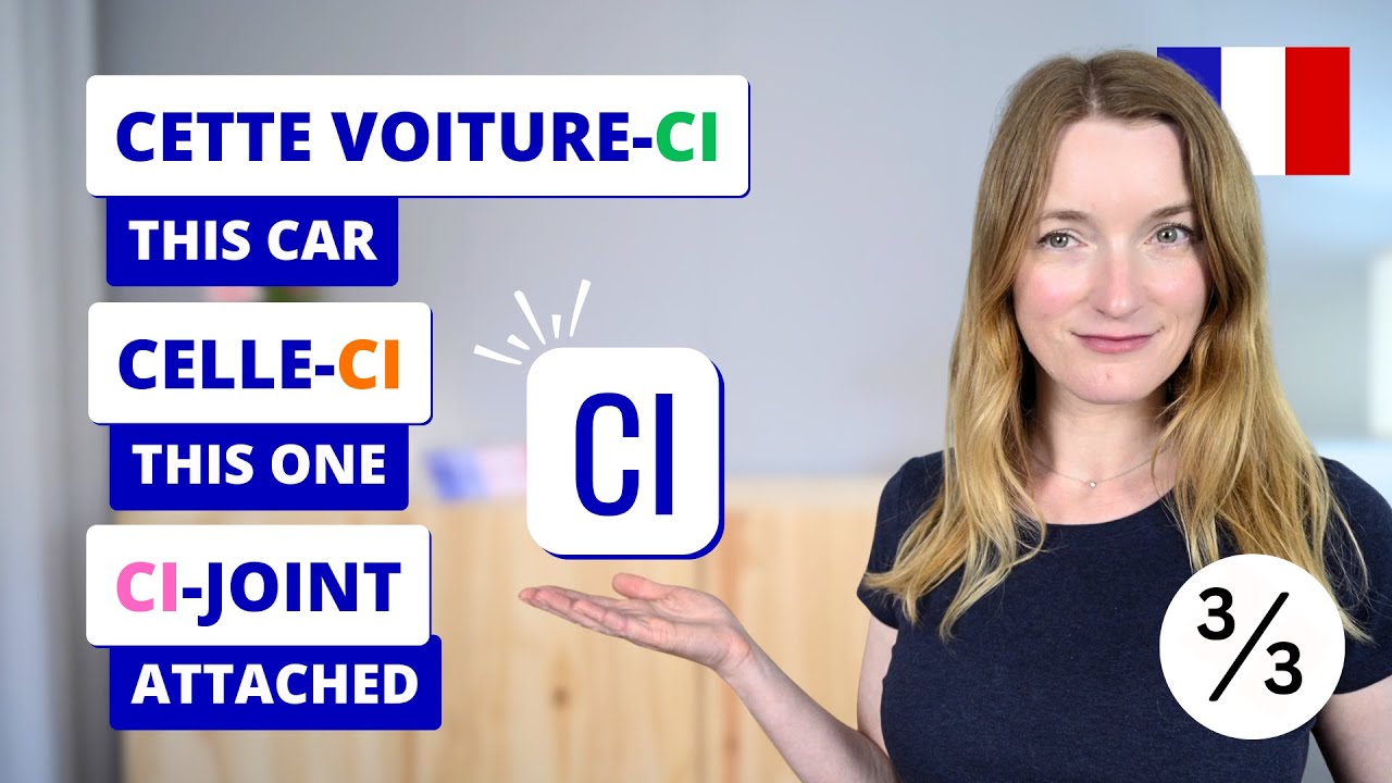 All About &lsquo;CI&rsquo; in French 🇫🇷 &ndash; Cette voiture-ci, Celle-ci, Ci-joint + Free PDF