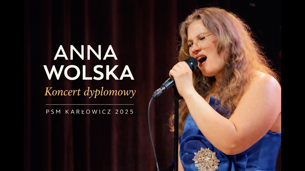 🎶 Koncert dyplomowy Anny Wolskiej | 2025