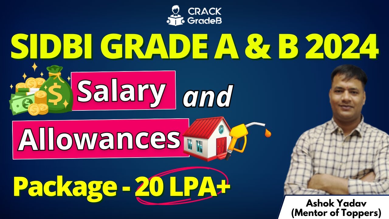 Salary and Allowances | SIDBI Grade A and B 2024