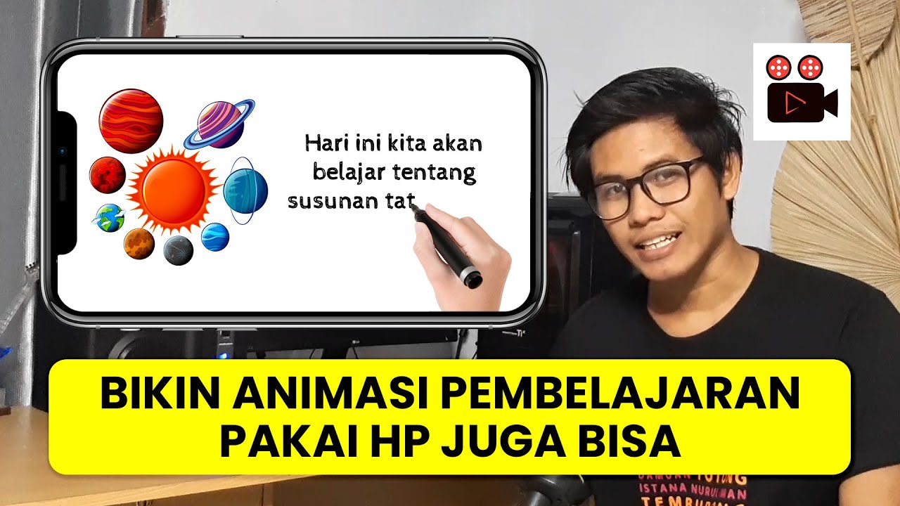 Tutorial Membuat Video Pembelajaran Animasi Menggunakan HP