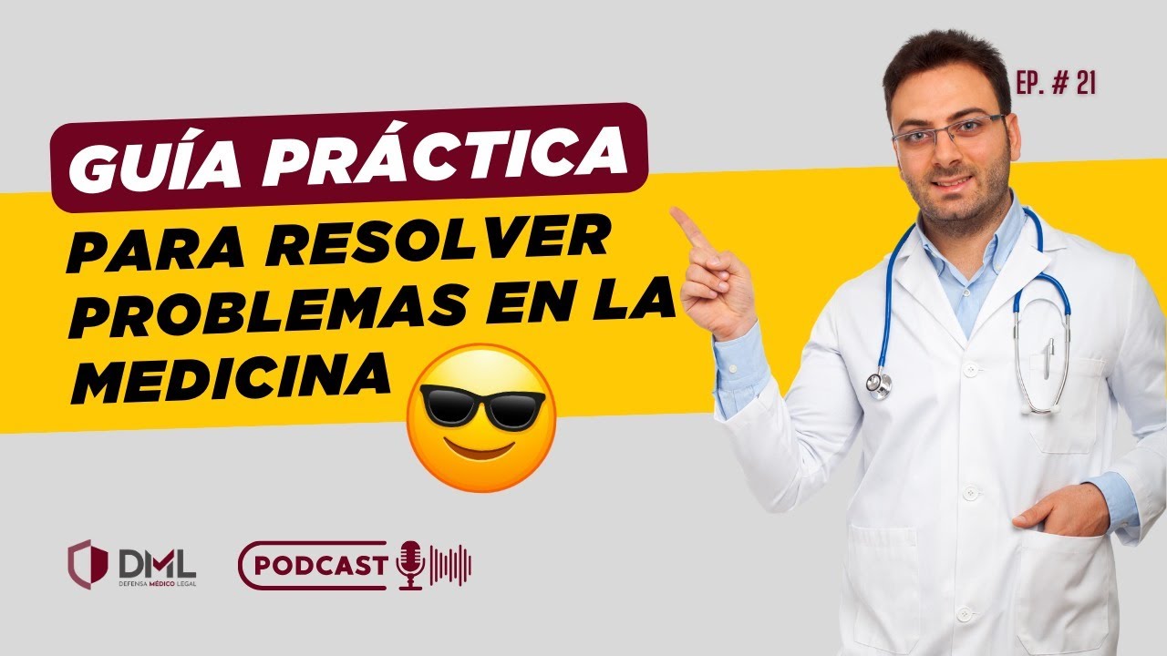 📋Guía Práctica para Resolver Problemas en la Medicina - Ep.21