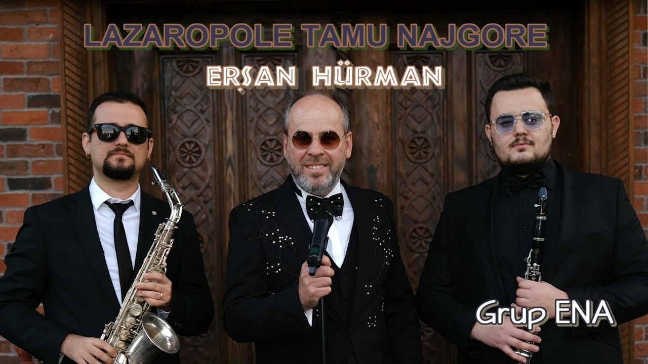 Lazaropole Tamu Najgore - Erşan Hürman & Grup ENA 2026