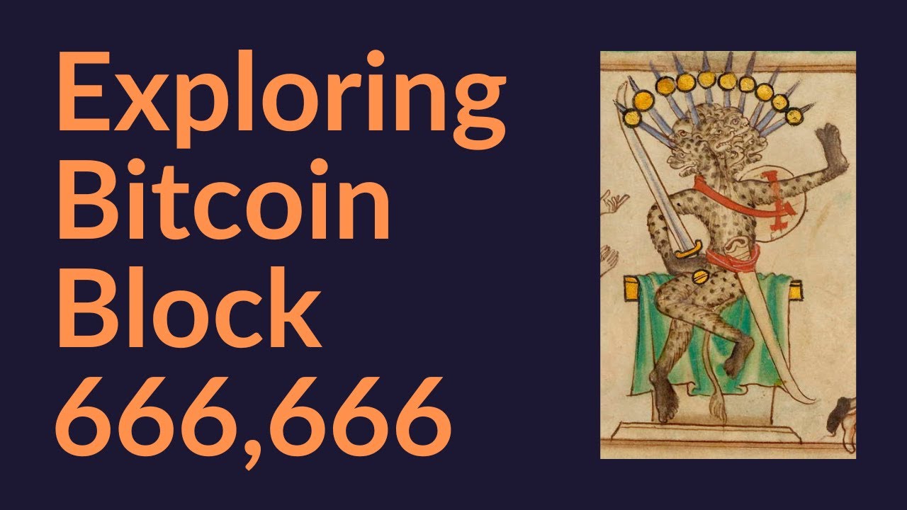 Exploring Bitcoin Block 666,666