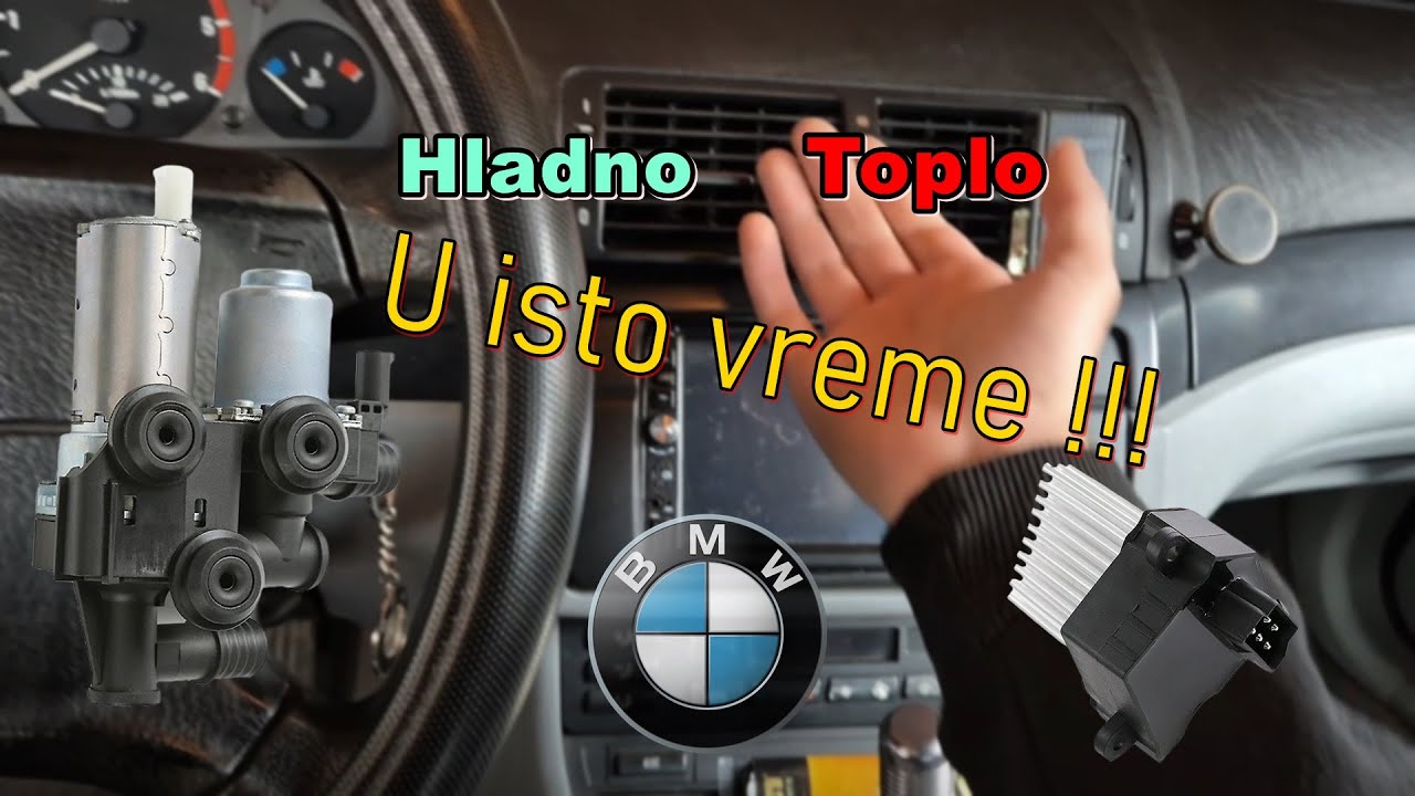 (BMW E46) Duva Hladno i Toplo u Isto Vreme & Ne Radi Ventilator Klime