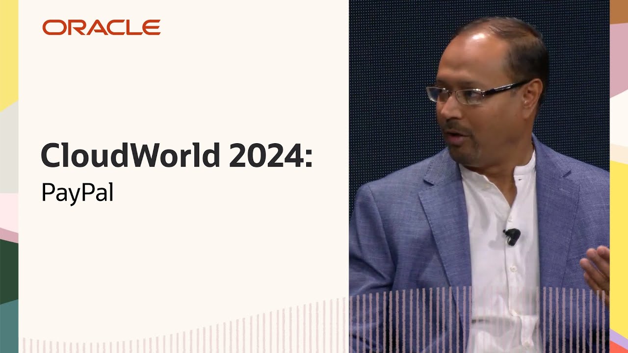 PayPal on Data Agility with Oracle JSON Relational Duality: Oracle CloudWorld 2024