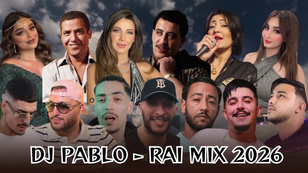 Dj Pablo - Rai Mix 2026 best of Rai music