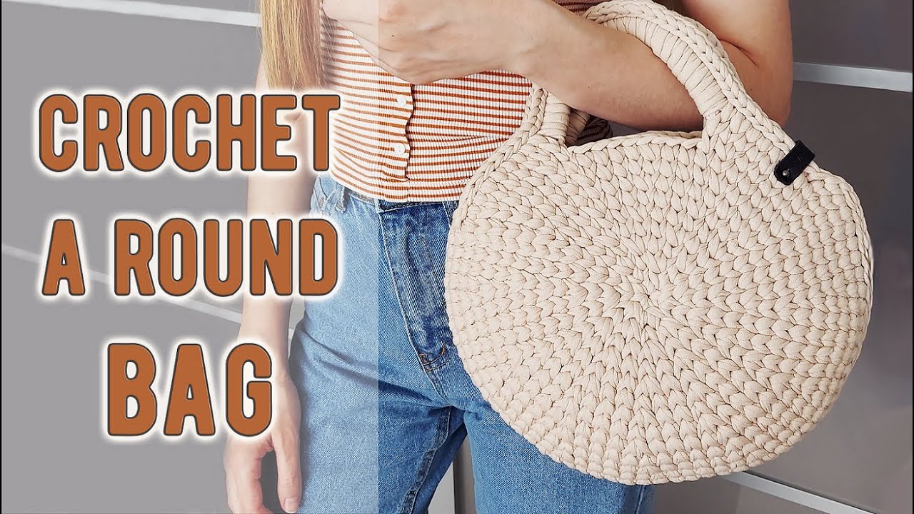 Crochet a ROUND BAG with T-shirt yarn || Tutorial || DIY bag