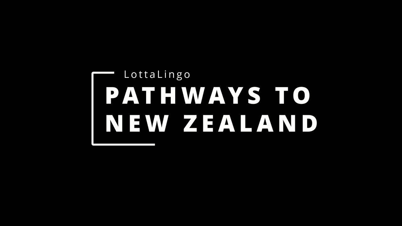 Pathways to New Zealand