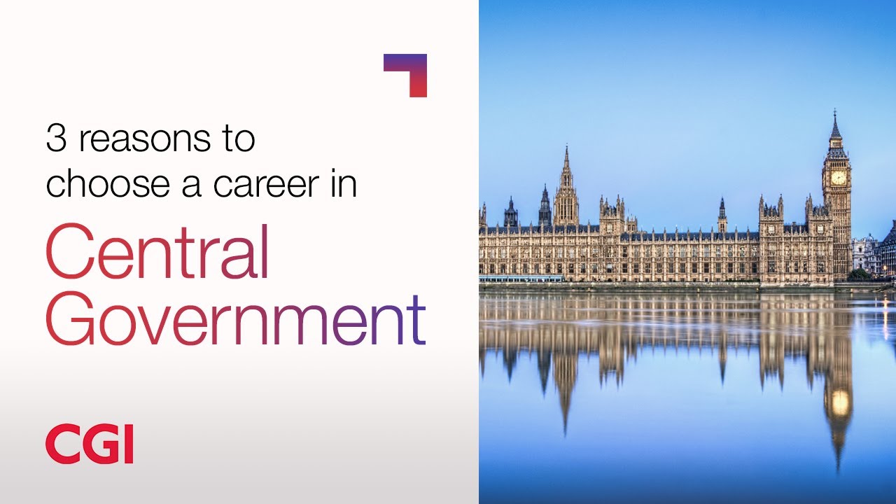 CGI UK | Careers | 3 reasons to choose a career in Central Government