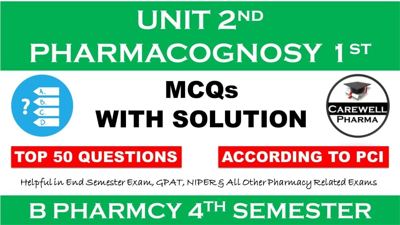 Top 50 MCQs with Solution || Unit 2 Pharmacognosy || pharmacognosy 4th semester unit 2 mcq