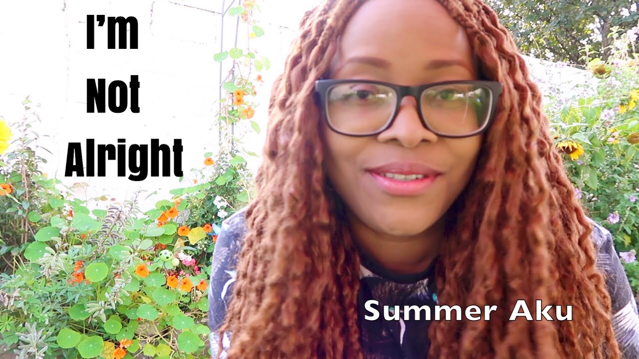 I’m Not Alright | Sharing About My Life Struggles | Summer Aku