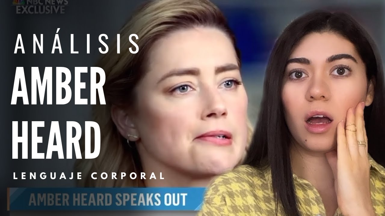 Análisis Amber Heard Primera entrevista I Lenguaje Corporal I Microexpresiones
