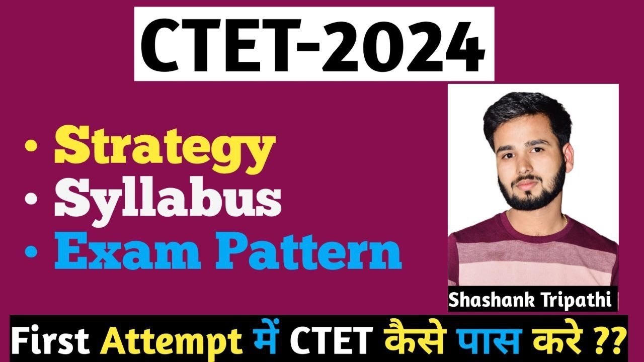 How to Crack CTET in First Attempt by Shashank Tripathi | Syllabus, Strategy, | CTET Mantra